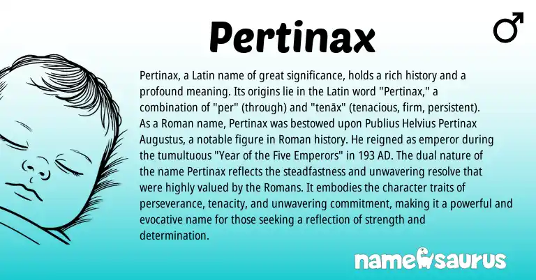 Infographic about Pertinax name meaning, Pertinax is a name from Roman, Latin origin(s).