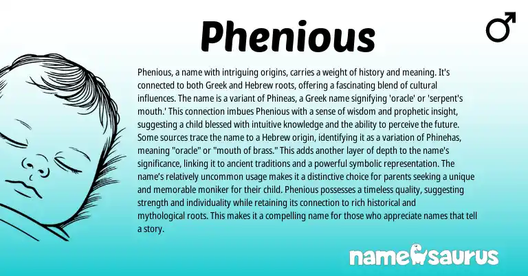 Infographic about Phenious name meaning, Phenious is a name from Greek origin(s).