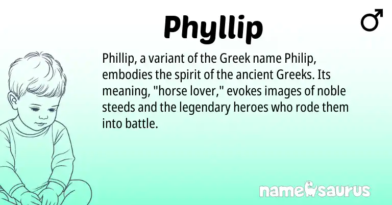 Infographic about Phyllip name meaning, Phyllip is a name from Greek origin(s).