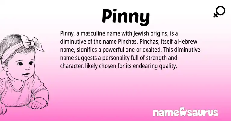 Infographic about Pinny name meaning, Pinny is a name from Jewish origin(s).