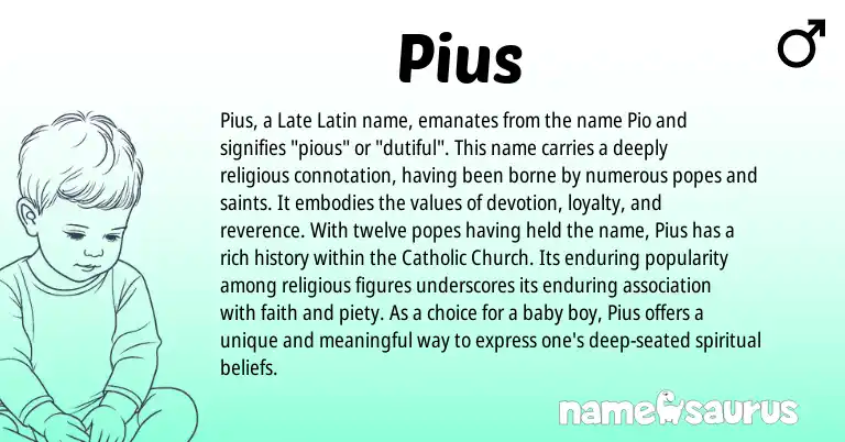 Infographic about Pius name meaning, Pius is a name from Late Latin origin(s).