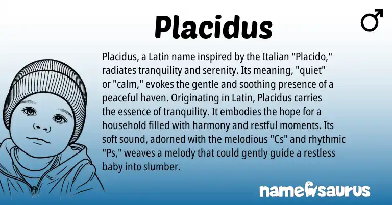 Infographic about Placidus name meaning, Placidus is a name from Latin, Italian origin(s).