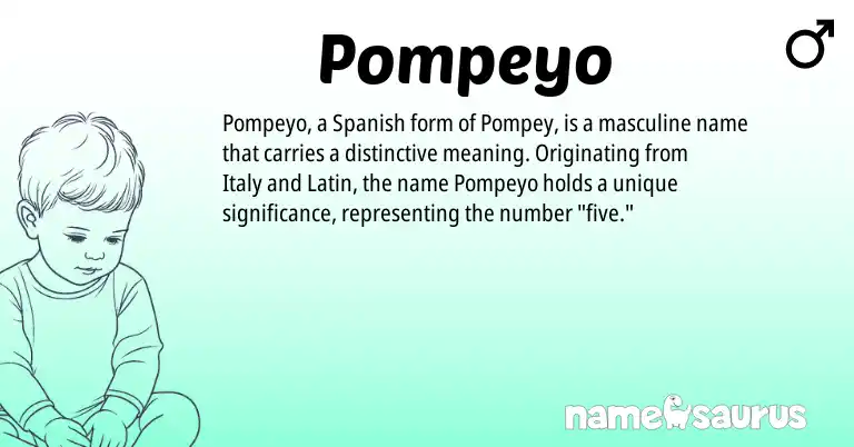Infographic about Pompeyo name meaning, Pompeyo is a name from Spanish, Latin origin(s).