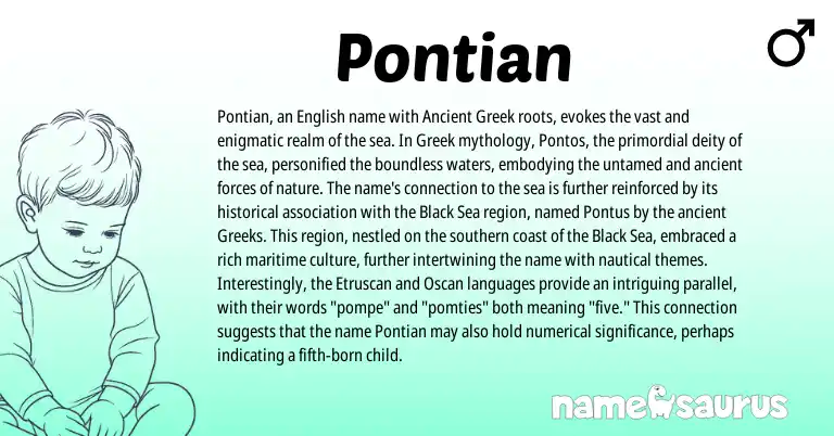 Infographic about Pontian name meaning, Pontian is a name from Etruscan, English, Greek, Ancient Greek origin(s).