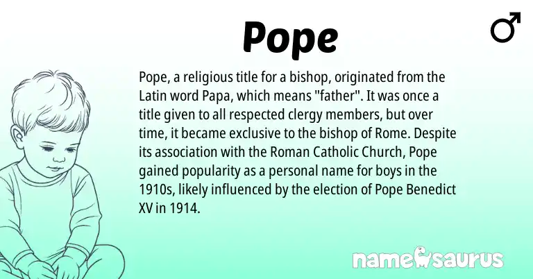 Infographic about Pope name meaning, Pope is a name from Roman, Latin origin(s).
