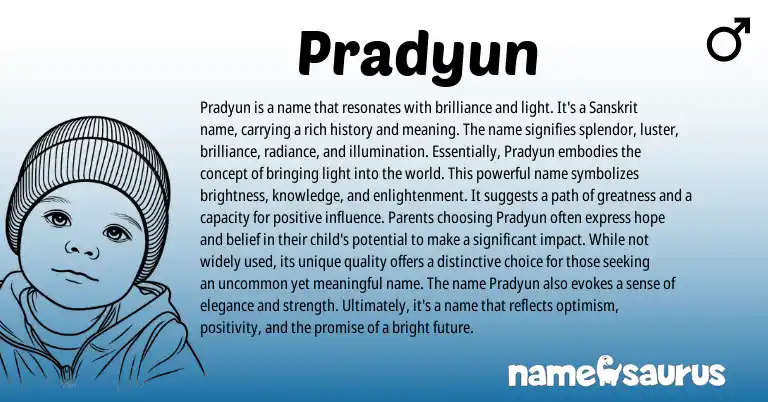 Infographic about Pradyun name meaning, Pradyun is a name from Indian, Sanskrit origin(s).