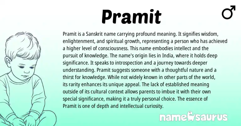 Infographic about Pramit name meaning, Pramit is a name from Indian, Sanskrit origin(s).