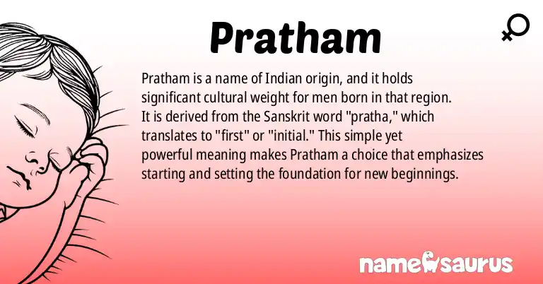 Infographic about Pratham name meaning, Pratham is a name from Indian origin(s).