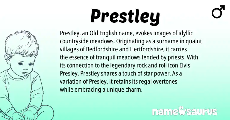 Infographic about Prestley name meaning, Prestley is a name from Old English origin(s).