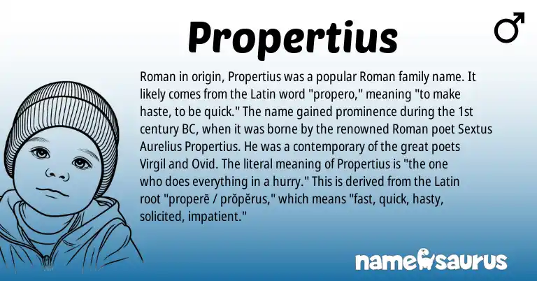 Infographic about Propertius name meaning, Propertius is a name from Roman, Latin origin(s).