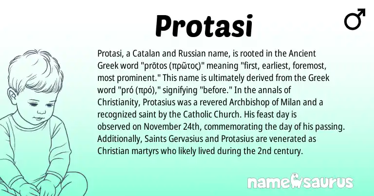 Infographic about Protasi name meaning, Protasi is a name from Ancient Greek, Christianity, Catalan, Russian, Greek origin(s).
