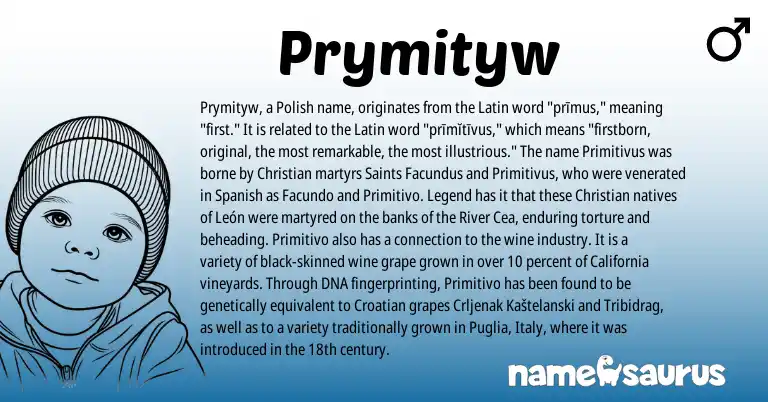 Infographic about Prymityw name meaning, Prymityw is a name from Croatian, Polish, Latin, Spanish origin(s).