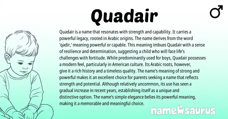 Infographic about Quadair name meaning, Quadair is a name from Arabic origin(s).