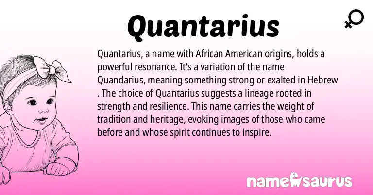 Infographic about Quantarius name meaning, Quantarius is a name from African American origin(s).