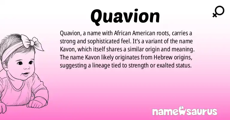 Infographic about Quavion name meaning, Quavion is a name from African American origin(s).