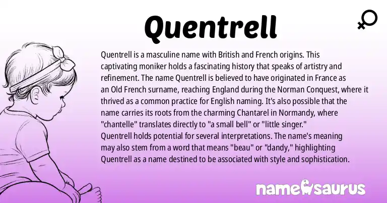 Infographic about Quentrell name meaning, Quentrell is a name from British, French origin(s).