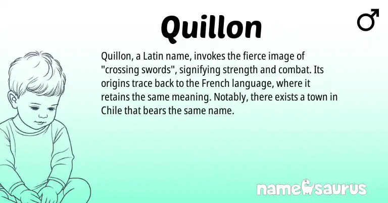 Infographic about Quillon name meaning, Quillon is a name from French, Latin origin(s).