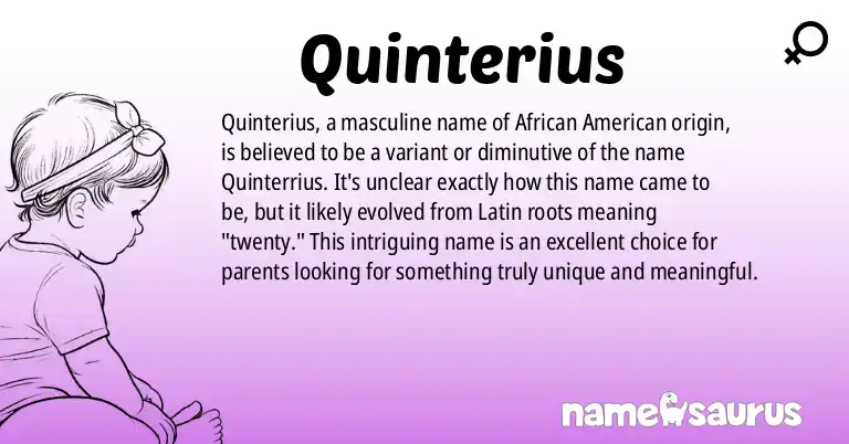 Infographic about Quinterius name meaning, Quinterius is a name from African American origin(s).