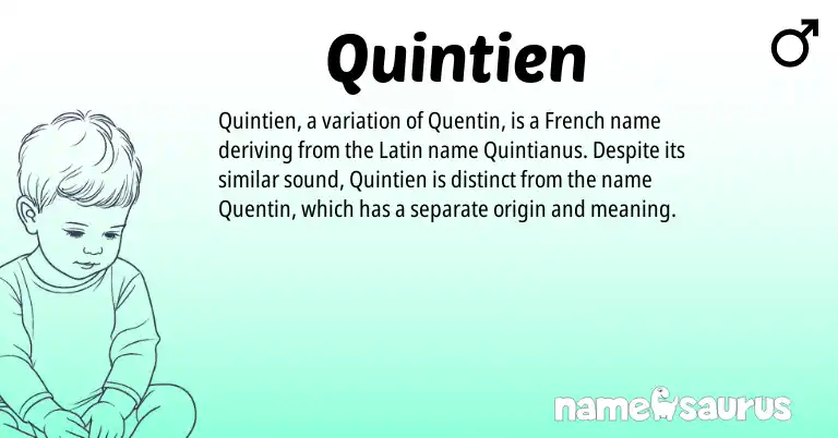 Infographic about Quintien name meaning, Quintien is a name from French, Latin origin(s).
