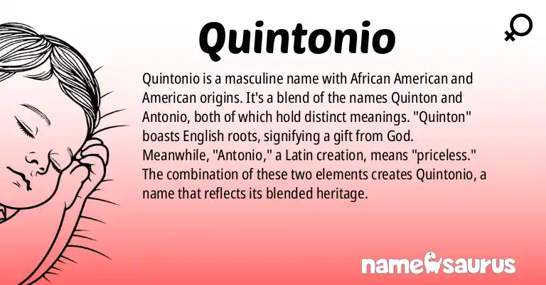 Infographic about Quintonio name meaning, Quintonio is a name from African American, American origin(s).