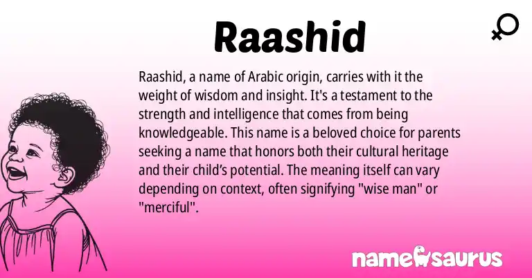 Infographic about Raashid name meaning, Raashid is a name from Arabic origin(s).