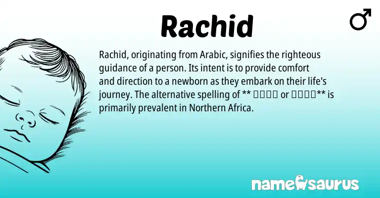 Infographic about Rachid name meaning, Rachid is a name from Arabic origin(s).