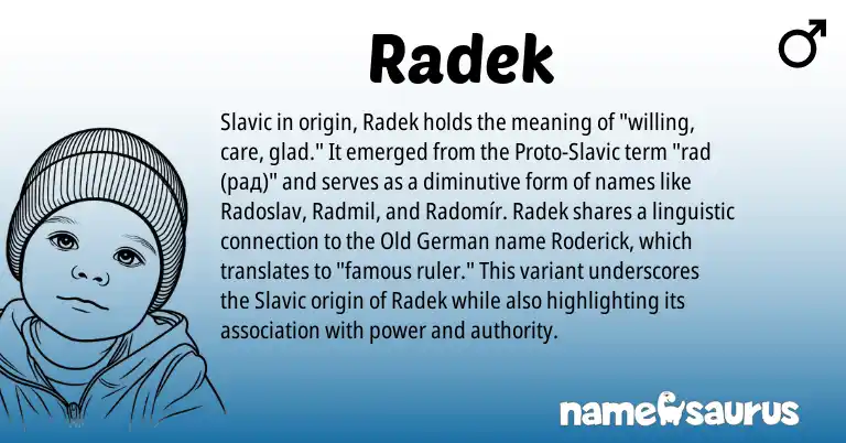 Infographic about Radek name meaning, Radek is a name from Old German, Slavic origin(s).