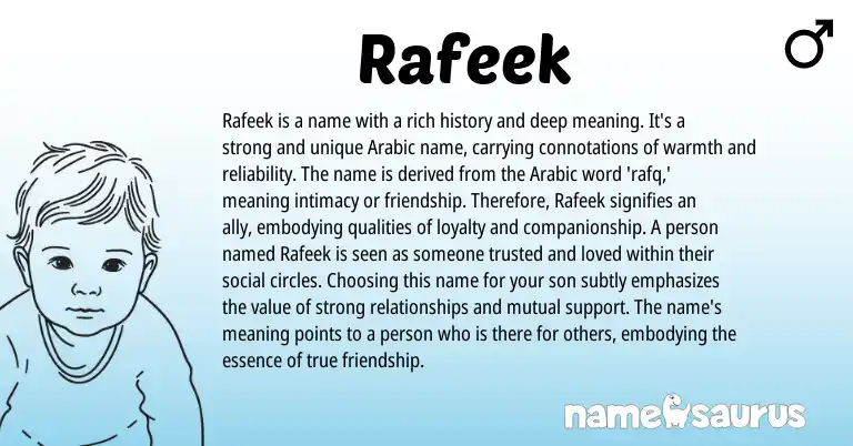Infographic about Rafeek name meaning, Rafeek is a name from Arabic origin(s).