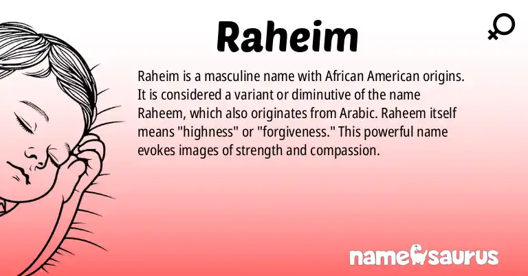 Infographic about Raheim name meaning, Raheim is a name from African American origin(s).