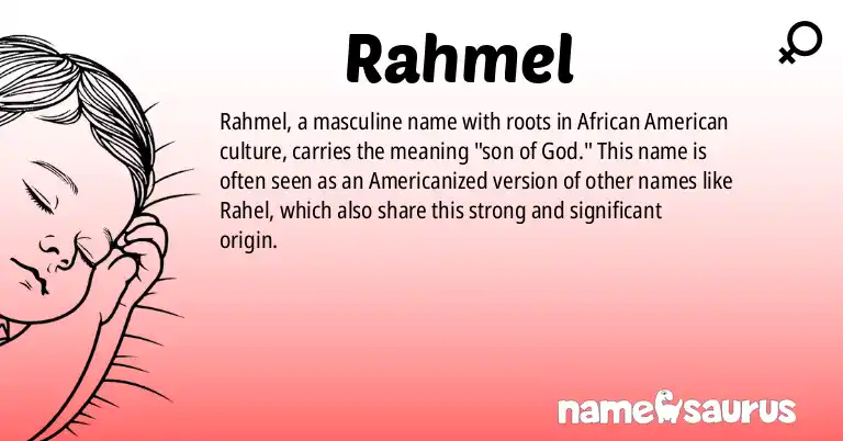 Infographic about Rahmel name meaning, Rahmel is a name from African American (Americanized) origin(s).