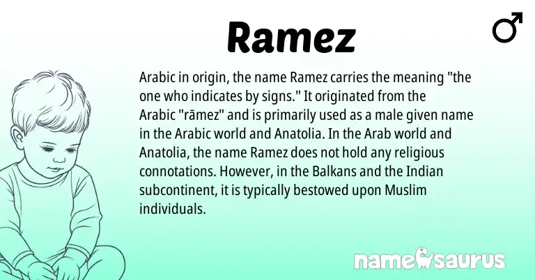 Infographic about Ramez name meaning, Ramez is a name from Arabic, Indian, Muslim origin(s).