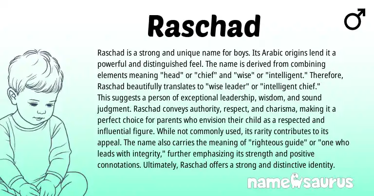 Infographic about Raschad name meaning, Raschad is a name from Arabic origin(s).