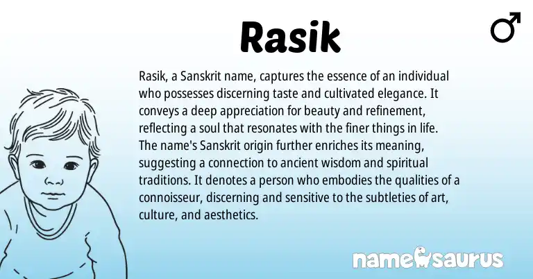Infographic about Rasik name meaning, Rasik is a name from Sanskrit origin(s).