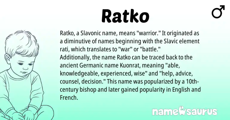 Infographic about Ratko name meaning, Ratko is a name from Slavic, English, French, Germanic origin(s).