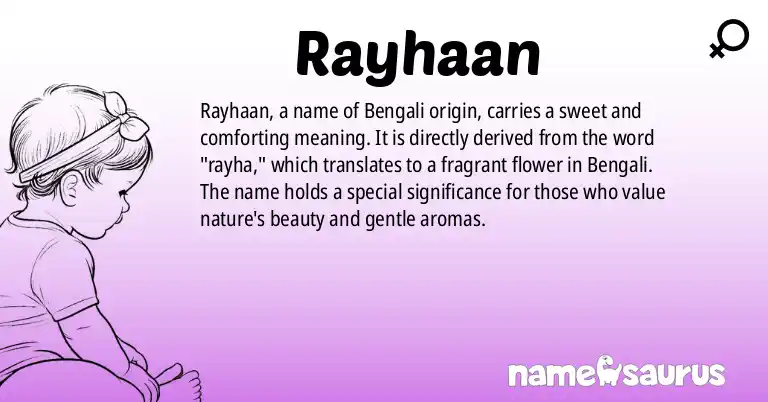 Infographic about Rayhaan name meaning, Rayhaan is a name from Bengali origin(s).