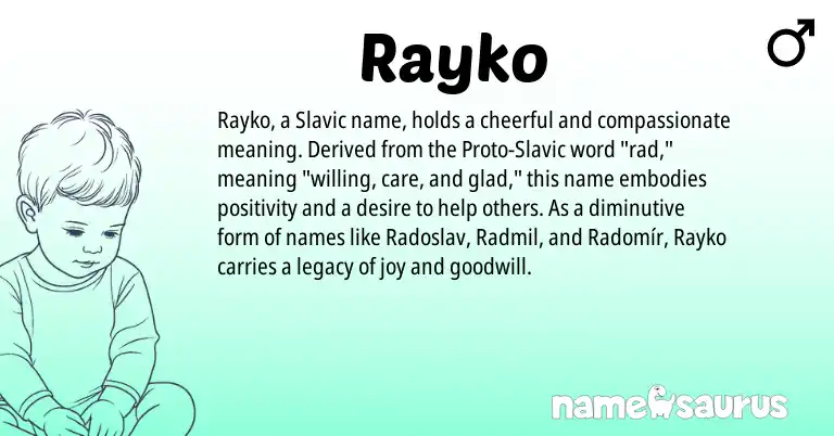 Infographic about Rayko name meaning, Rayko is a name from Slavic origin(s).