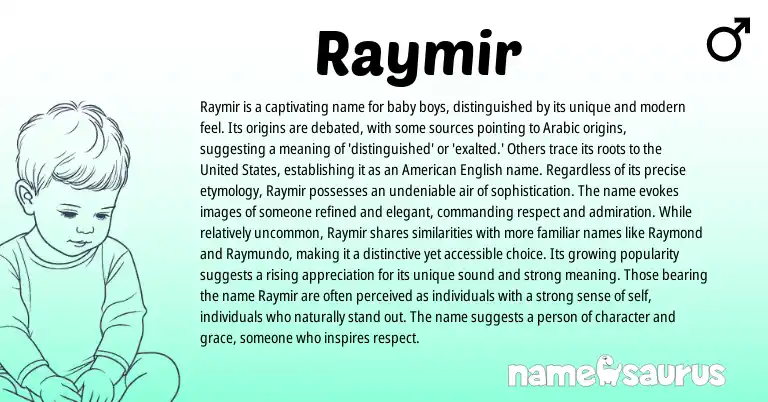 Infographic about Raymir name meaning, Raymir is a name from Arabic origin(s).
