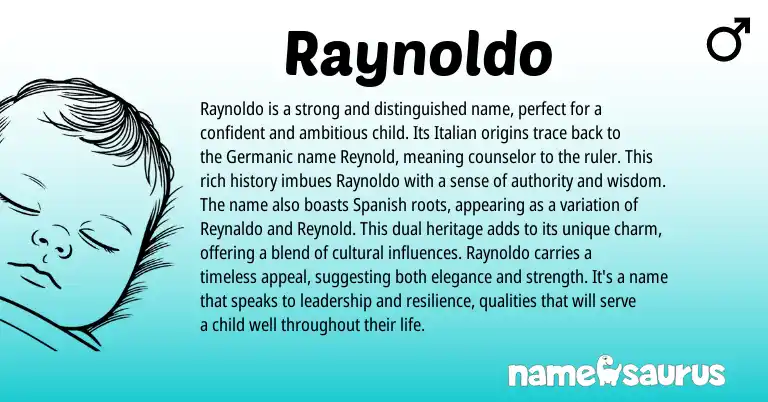 Infographic about Raynoldo name meaning, Raynoldo is a name from Germanic, Italian origin(s).