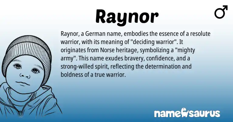 Infographic about Raynor name meaning, Raynor is a name from German, Norse origin(s).