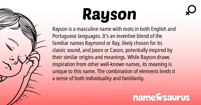 Infographic about Rayson name meaning, Rayson is a name from English (American), Portuguese (Brazilian) origin(s).