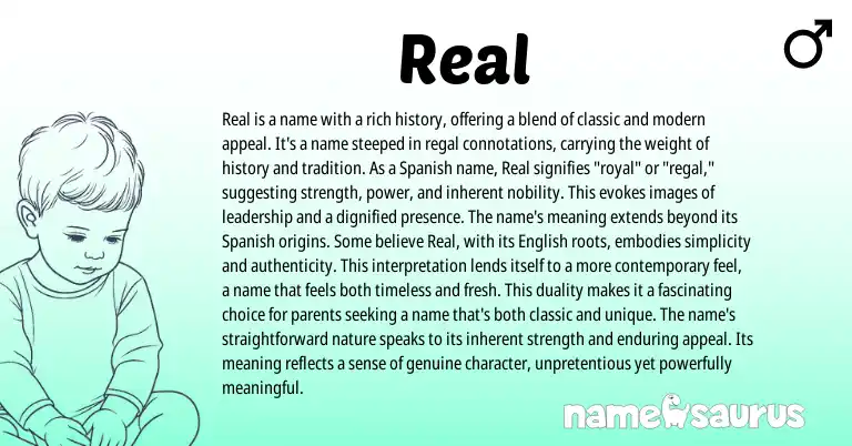 Infographic about Real name meaning, Real is a name from English, Spanish origin(s).