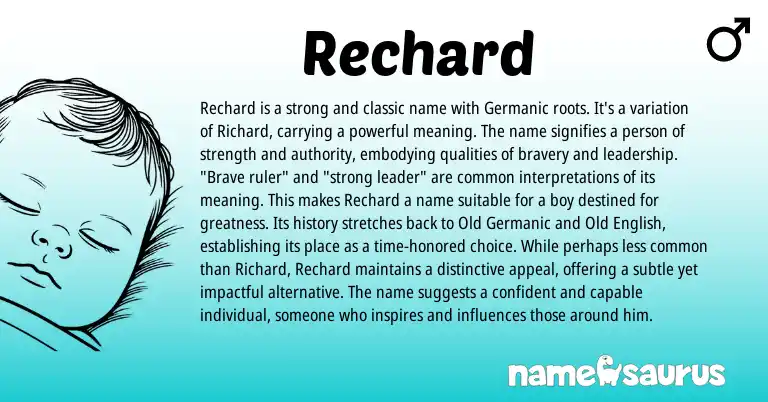 Infographic about Rechard name meaning, Rechard is a name from Germanic, English origin(s).
