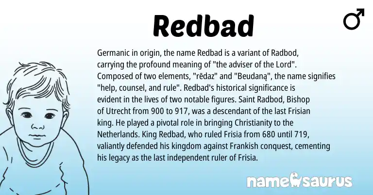 Infographic about Redbad name meaning, Redbad is a name from Christianity, Frankish, Netherlands, Germanic, Frisian origin(s).