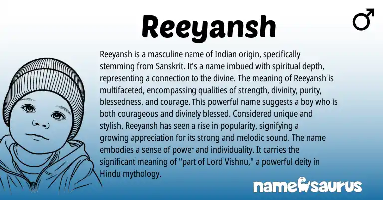 Infographic about Reeyansh name meaning, Reeyansh is a name from Indian, Sanskrit origin(s).
