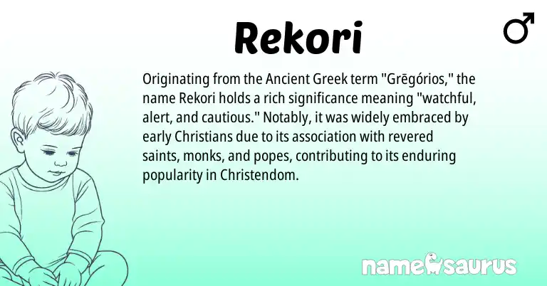 Infographic about Rekori name meaning, Rekori is a name from Ancient Greek origin(s).