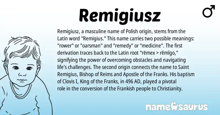 Infographic about Remigiusz name meaning, Remigiusz is a name from Polish, Christianity, Latin, Frankish origin(s).