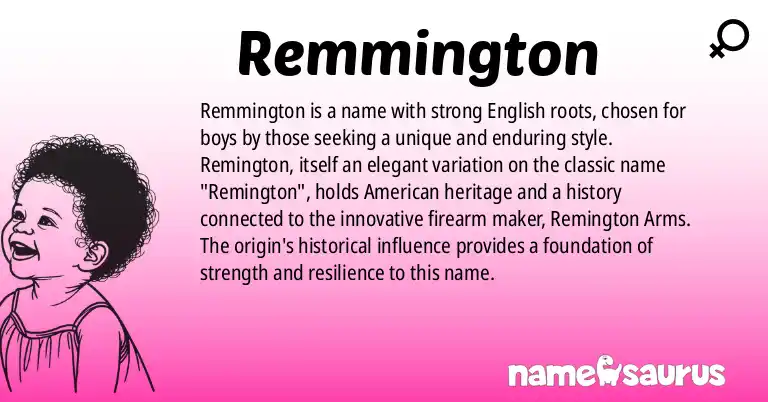 Infographic about Remmington name meaning, Remmington is a name from English origin(s).
