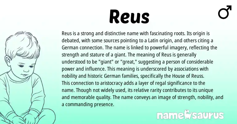 Infographic about Reus name meaning, Reus is a name from German, Latin origin(s).