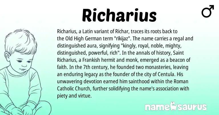 Infographic about Richarius name meaning, Richarius is a name from Old High German, Roman, Latin, Frankish origin(s).