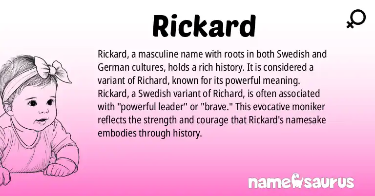 Infographic about Rickard name meaning, Rickard is a name from Swedish, German origin(s).